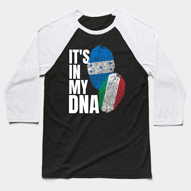 Italian And Honduran DNA Mix Flag Heritage Gift Baseball T-Shirt by Just Rep It!!